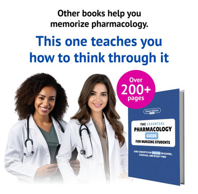 The Essential Pharmacology Guide for Nursing Students - Written by a Nurse Practitioner, NCLEX Prep