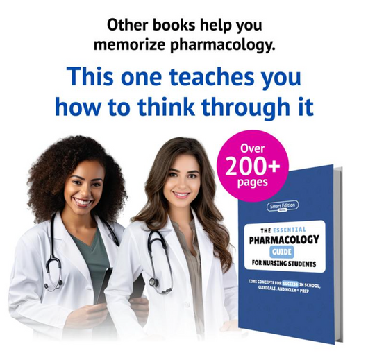 The Essential Pharmacology Guide for Nursing Students - Written by a Nurse Practitioner, NCLEX Prep
