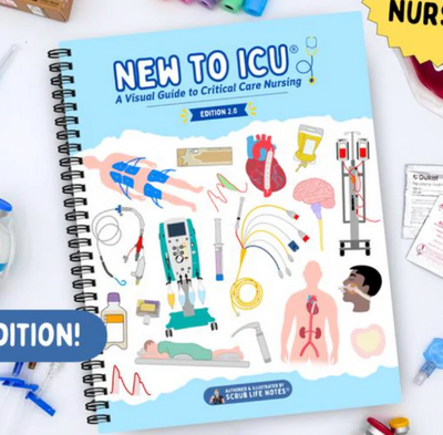 New to ICU® 2.0: A Visual Guide to Critical Care Nursing